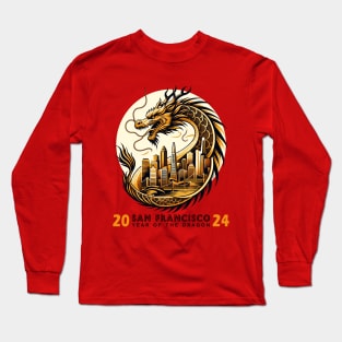 Dragon Over San Francisco - Chinese New Year 2024 Long Sleeve T-Shirt